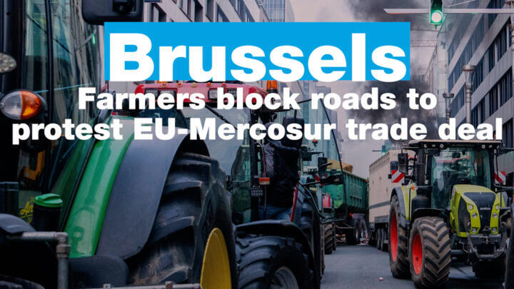 Farmers block roads to protests EU-Mercosur trade deal